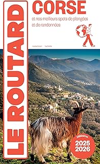 Guide du Routard Corse 2025/26: et nos meilleurs spots de plongées et de randonnées