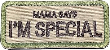 Mama Says Im Special Patch Tactical Military Patches Funny Embroidered Fastener Hook and Loop Patches 3.54" x 1.57"Im Special-MiCai