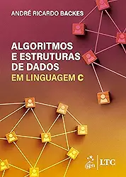 Algoritmos e Estruturas de Dados em Linguagem C
