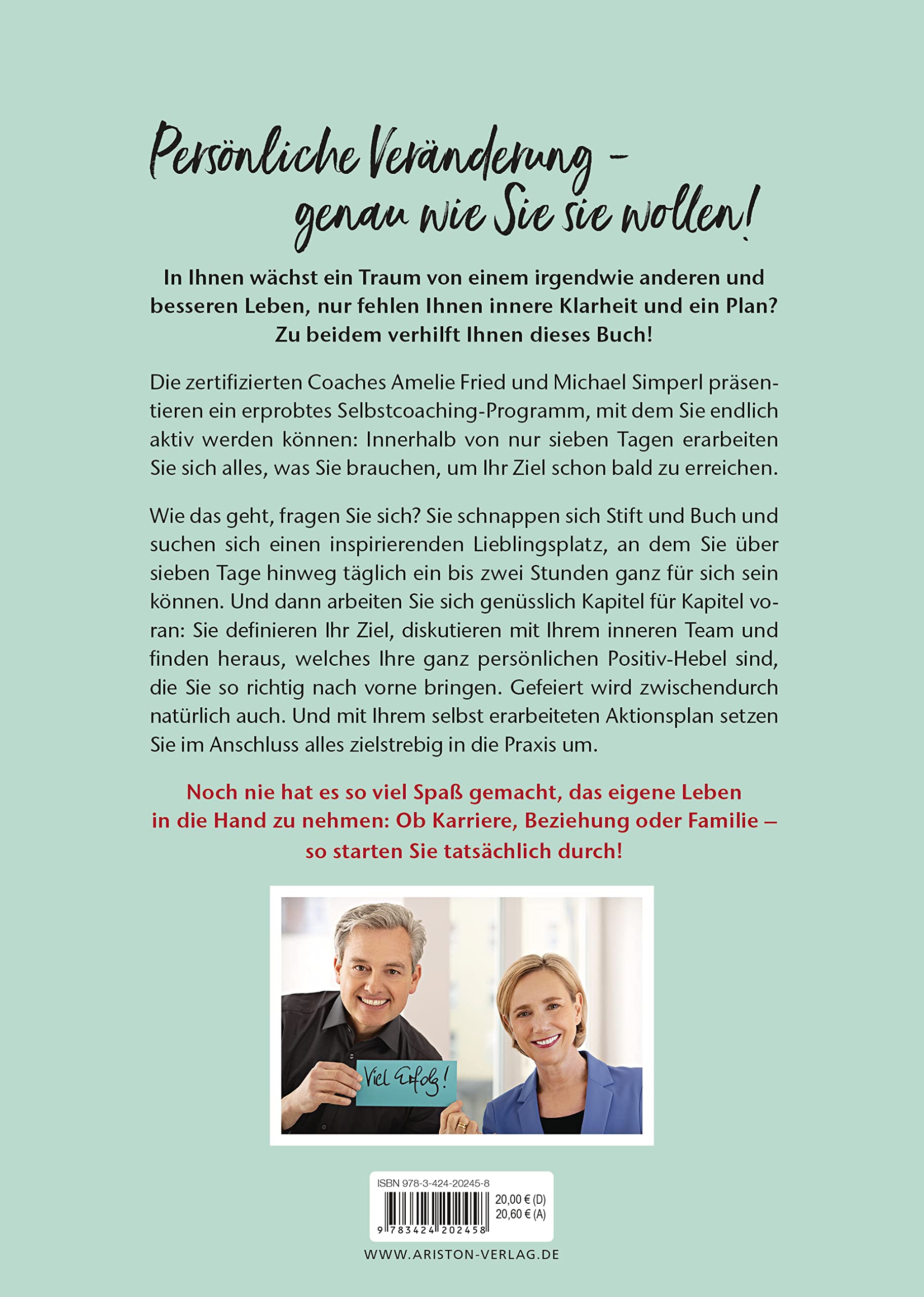 Das 7-Tage-Selbstcoaching: Für alle, die Lust auf Veränderung haben - Fragen, die fordern