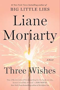 Three Wishes A Novel