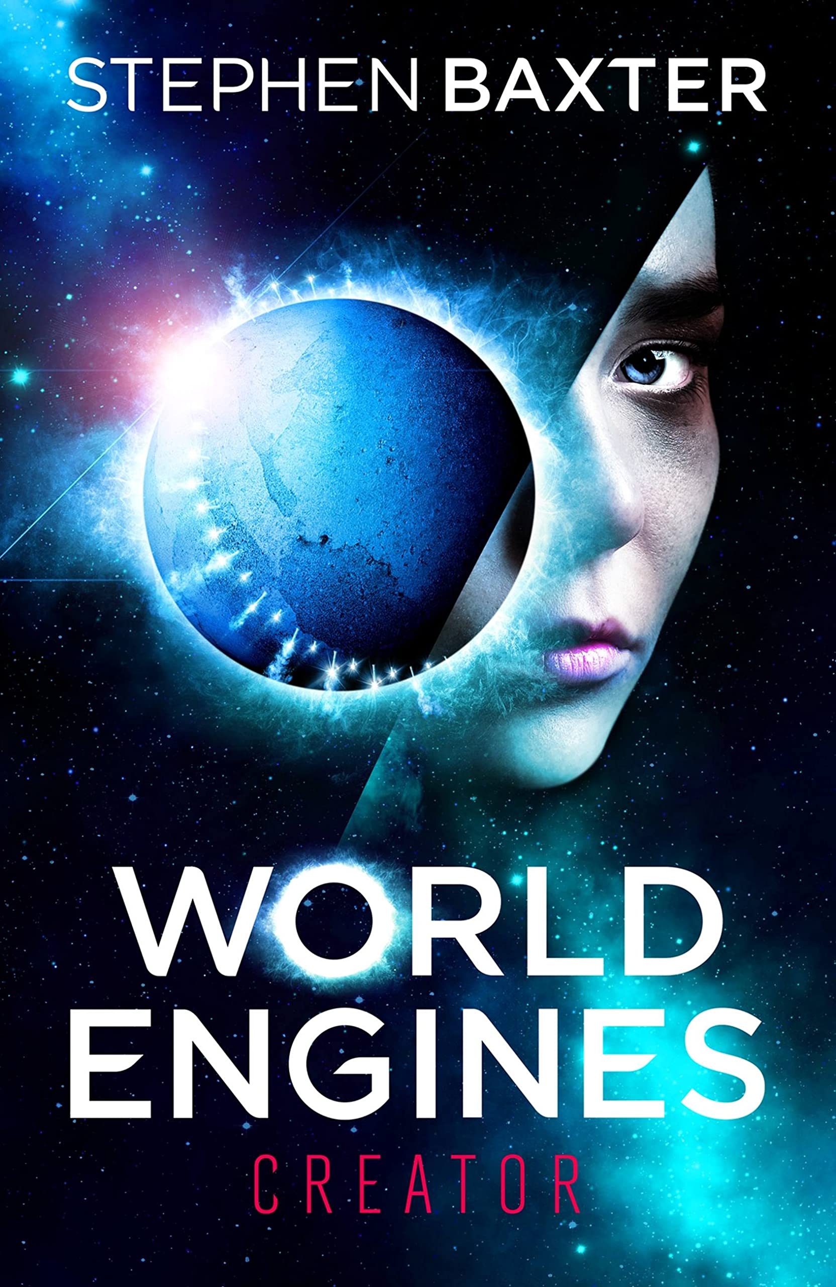 World Engines: Creator by Stephen Baxter (Paperback Book)