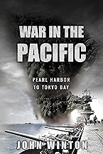 War in the Pacific: Pearl Harbor to Tokyo Bay (World War Two at Sea)