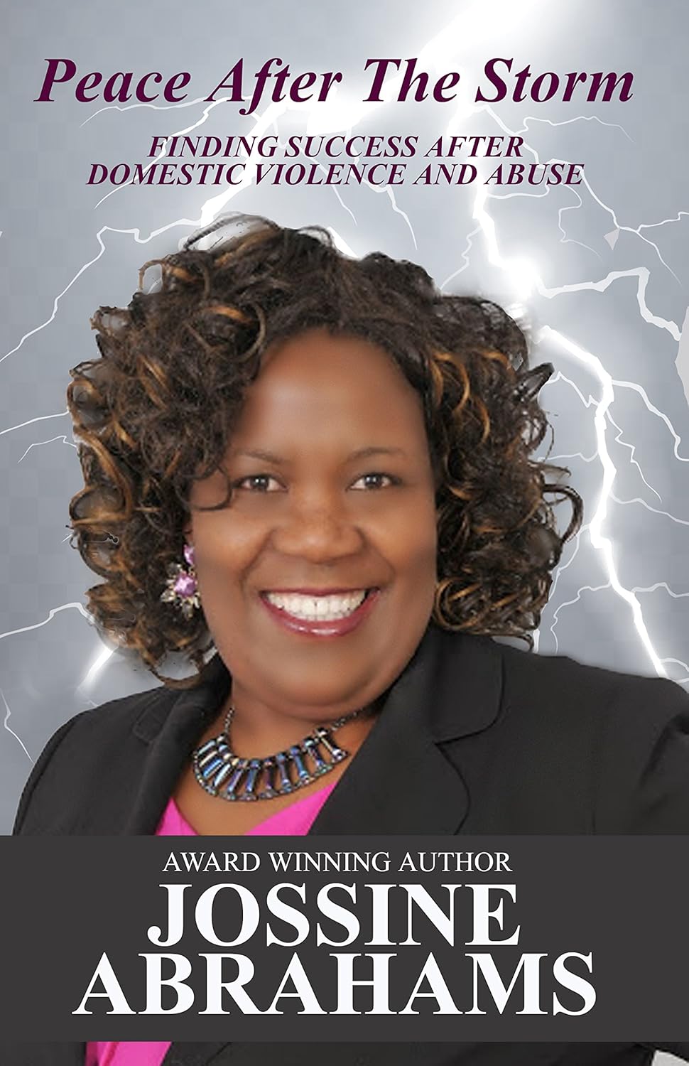 Peace After The Storm Finding success after domestic
