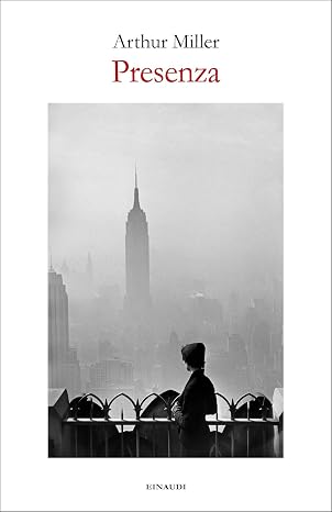 Arthur Miller - Presenza (2017)