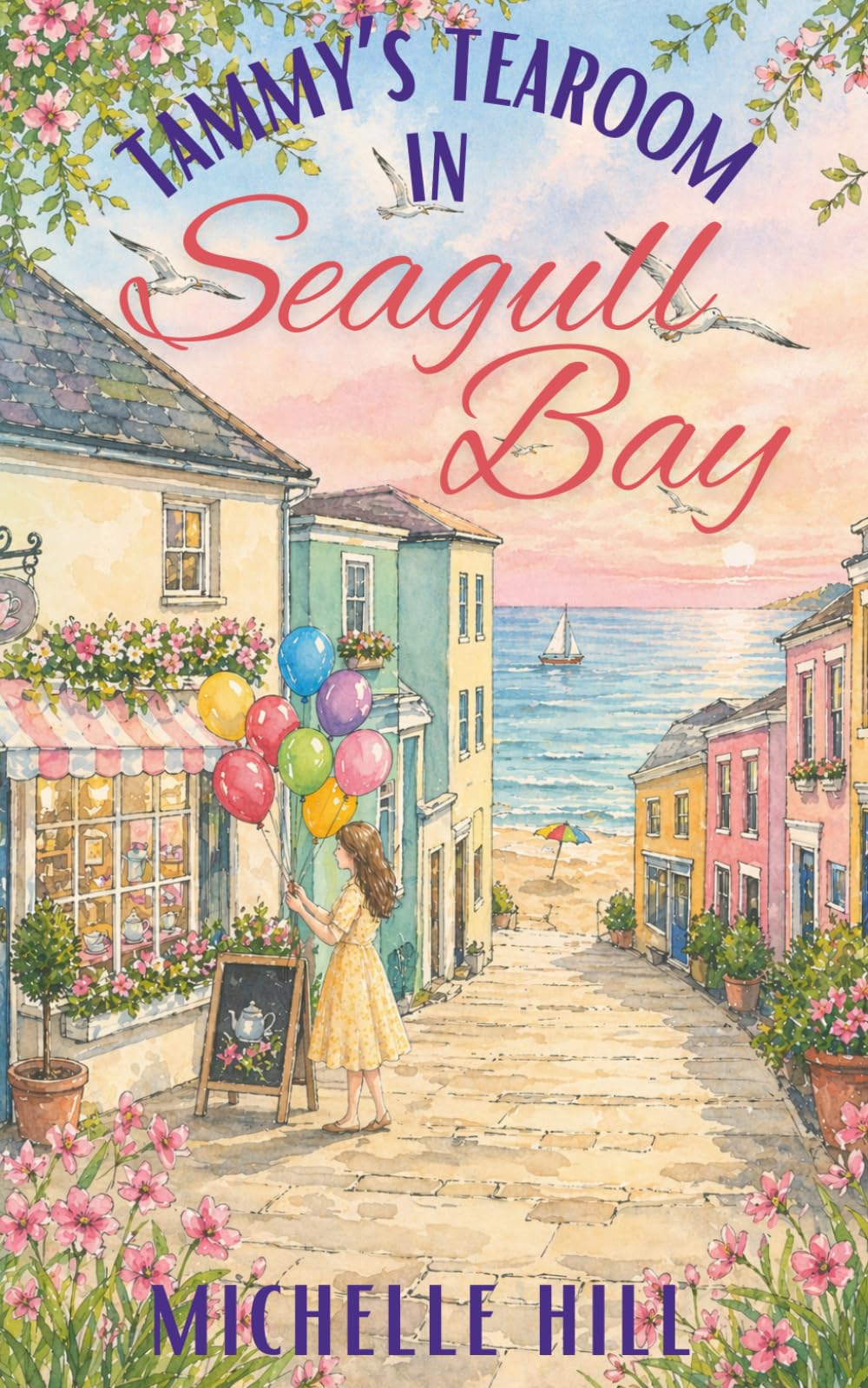 Tammy's Tearoom in Seagull Bay: A heartwarming and uplifting new coastal town series (Love in Seagull Bay)