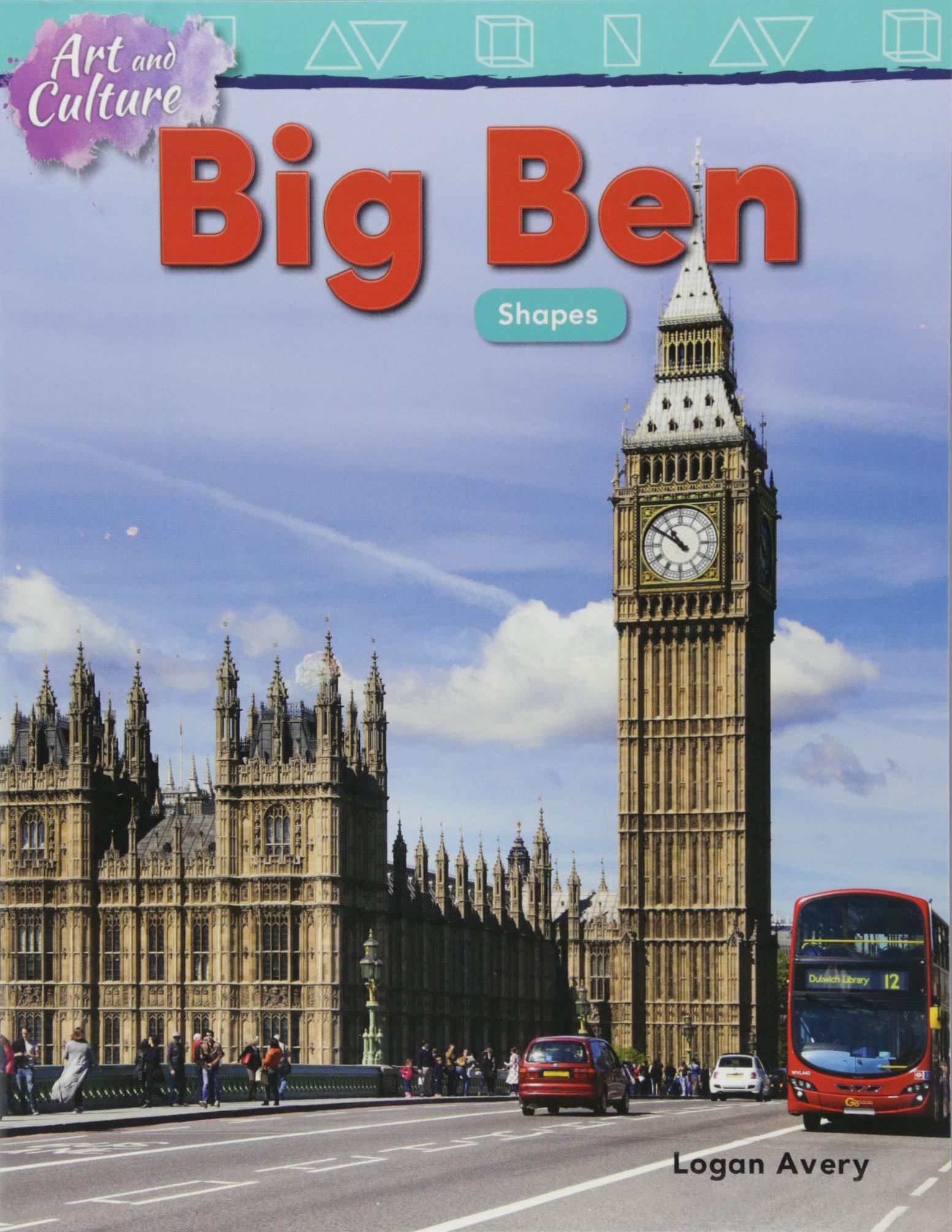 Art and Culture: Big Ben: Shapes (Mathematics in the Real World)