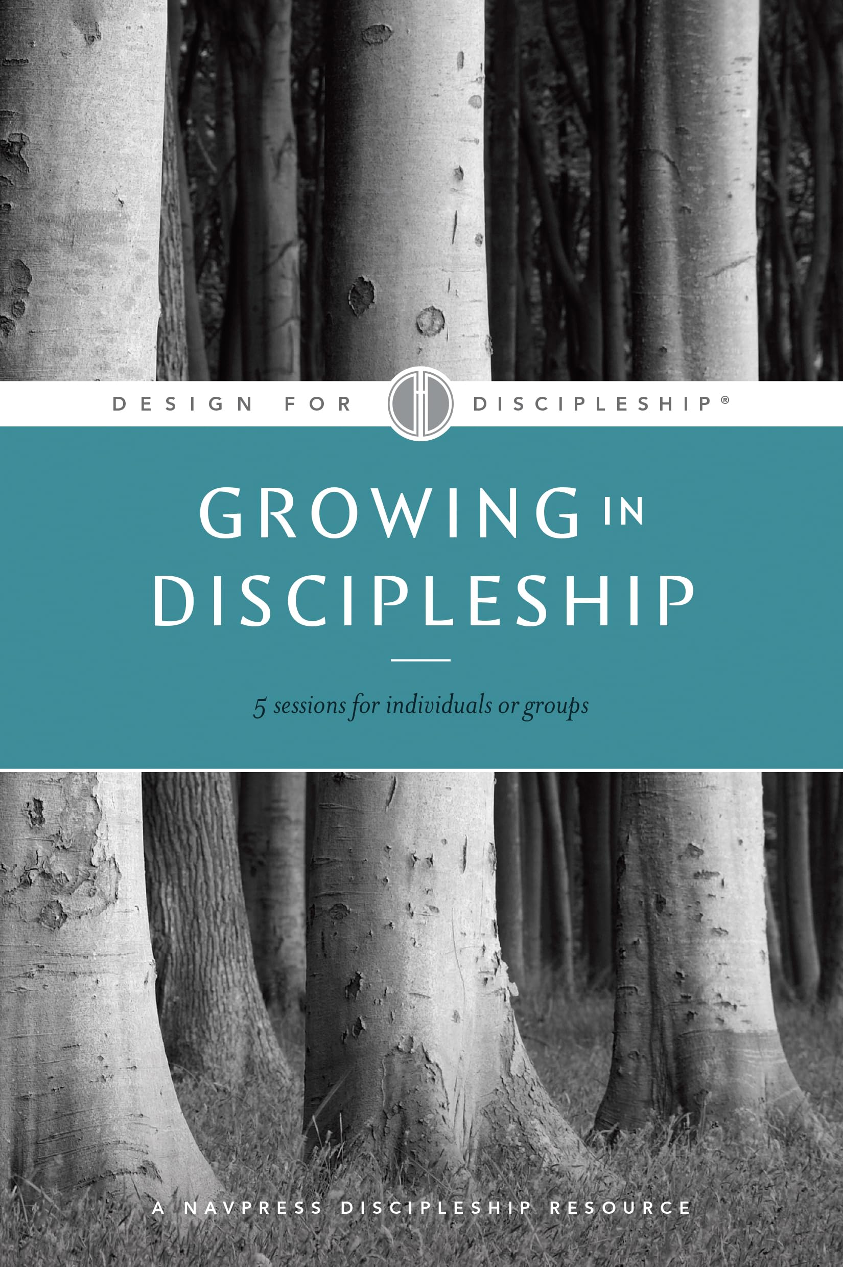 Growing in Discipleship (Design for Discipleship),NavPress