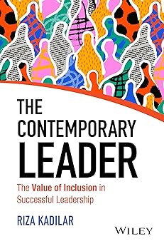 The Contemporary Leader: The Value of Inclusion in Successful Leadership-Wow! eBook