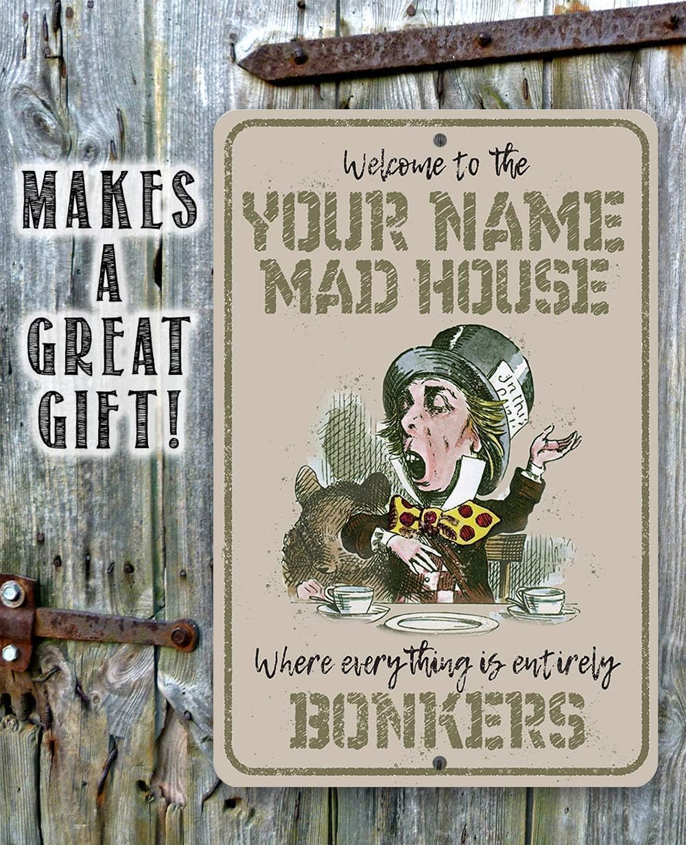 Personalized Mad Hatter - Alice in Wonderland Decorative Print, Man Cave Wall Decor and She Shed Tin Sign, Customized Housewarming Retro Gift, 8x12 or 12x18 Indoor or Outdoor Durable Metal Sign