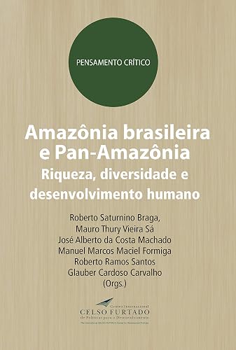 Amazônia brasileira e Pan-Amazônia: riqueza, diversidade e desenvolvimento humano