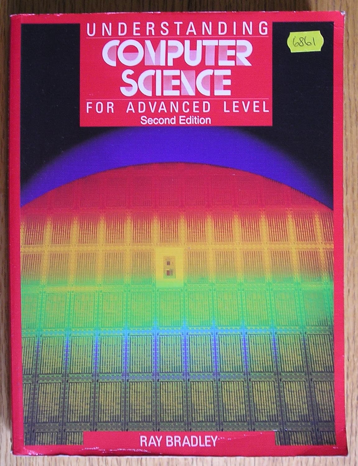 Understanding Computer Science for Advanced Level: Ray Bradley ...