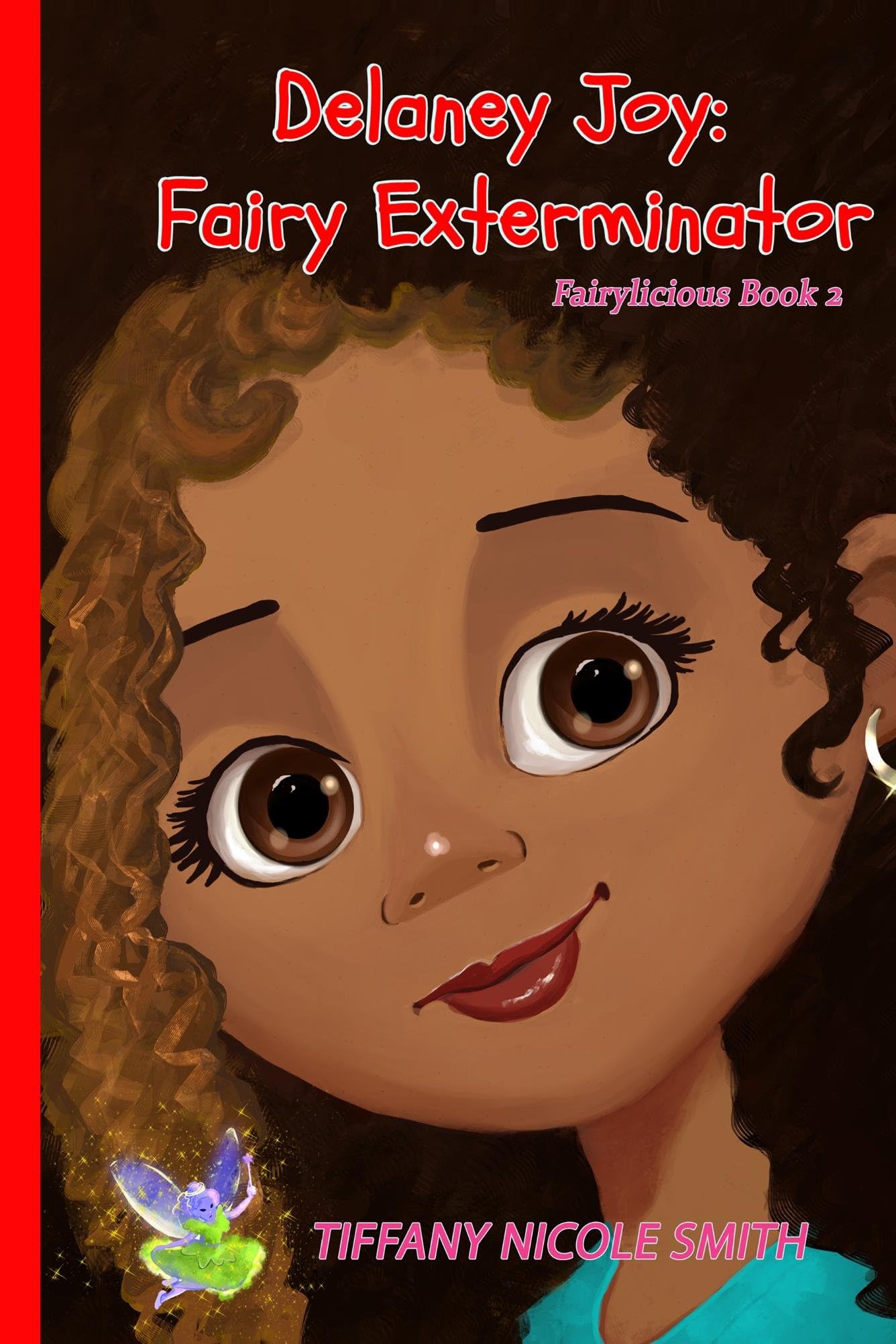 Delaney Joy: Fairy Exterminator (Fairylicious #2)
