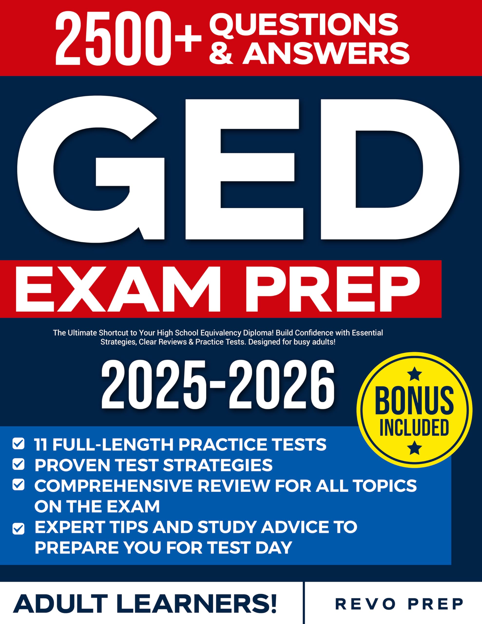 GED Exam Prep for Adult Learners: The Ultimate Shortcut to Your High School Equivalency Diploma! Build Confidence with Essential Strategies, Clear Reviews & Practice Tests. Designed for busy adults!