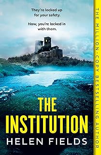 The Institution: Get hooked on the gasp-inducing locked room thriller that readers don’t want to leave, from the million-copy bestselling author