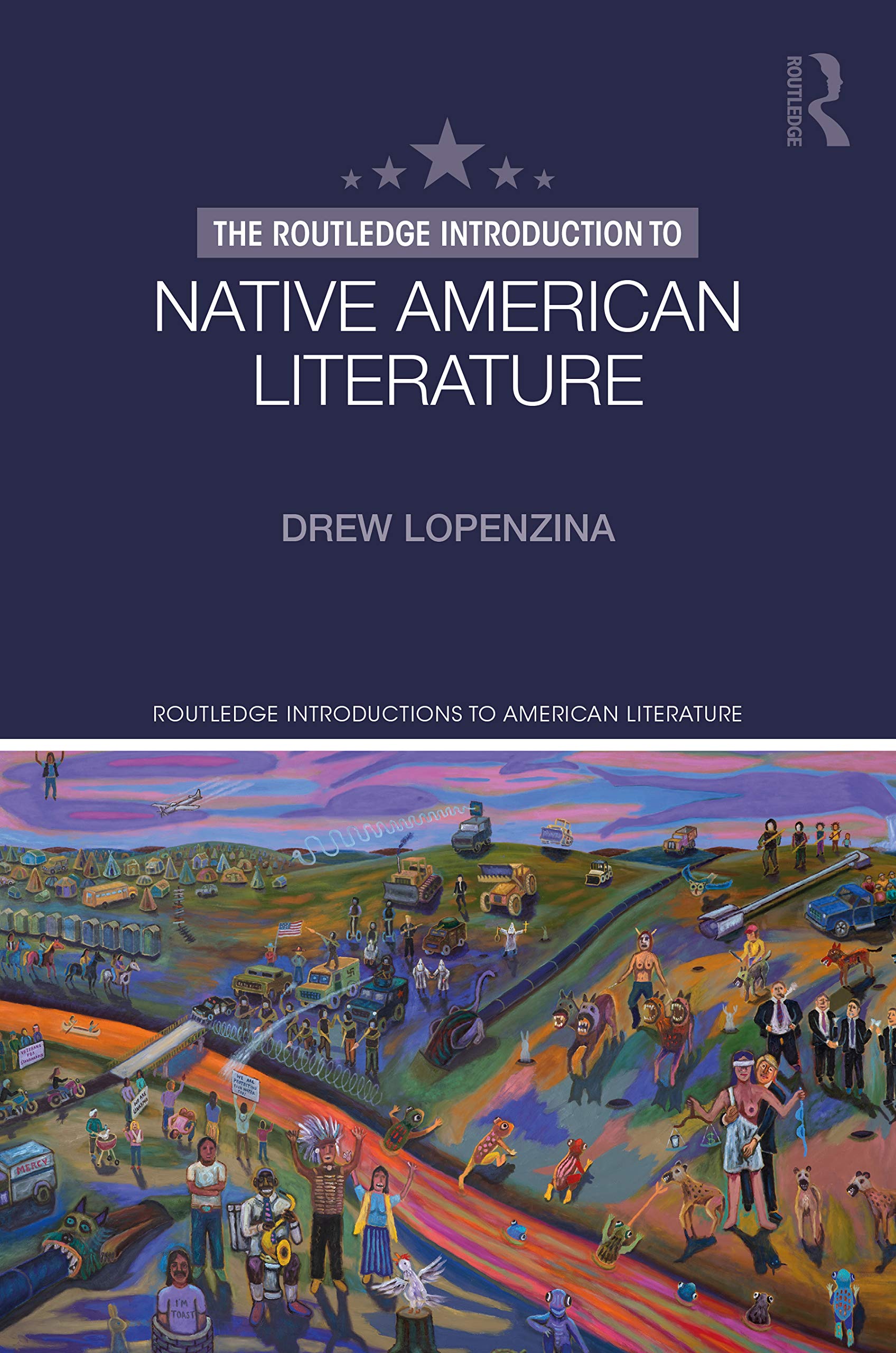 The Routledge Introduction to Native American Literature (Routledge Introductions to American Literature)
