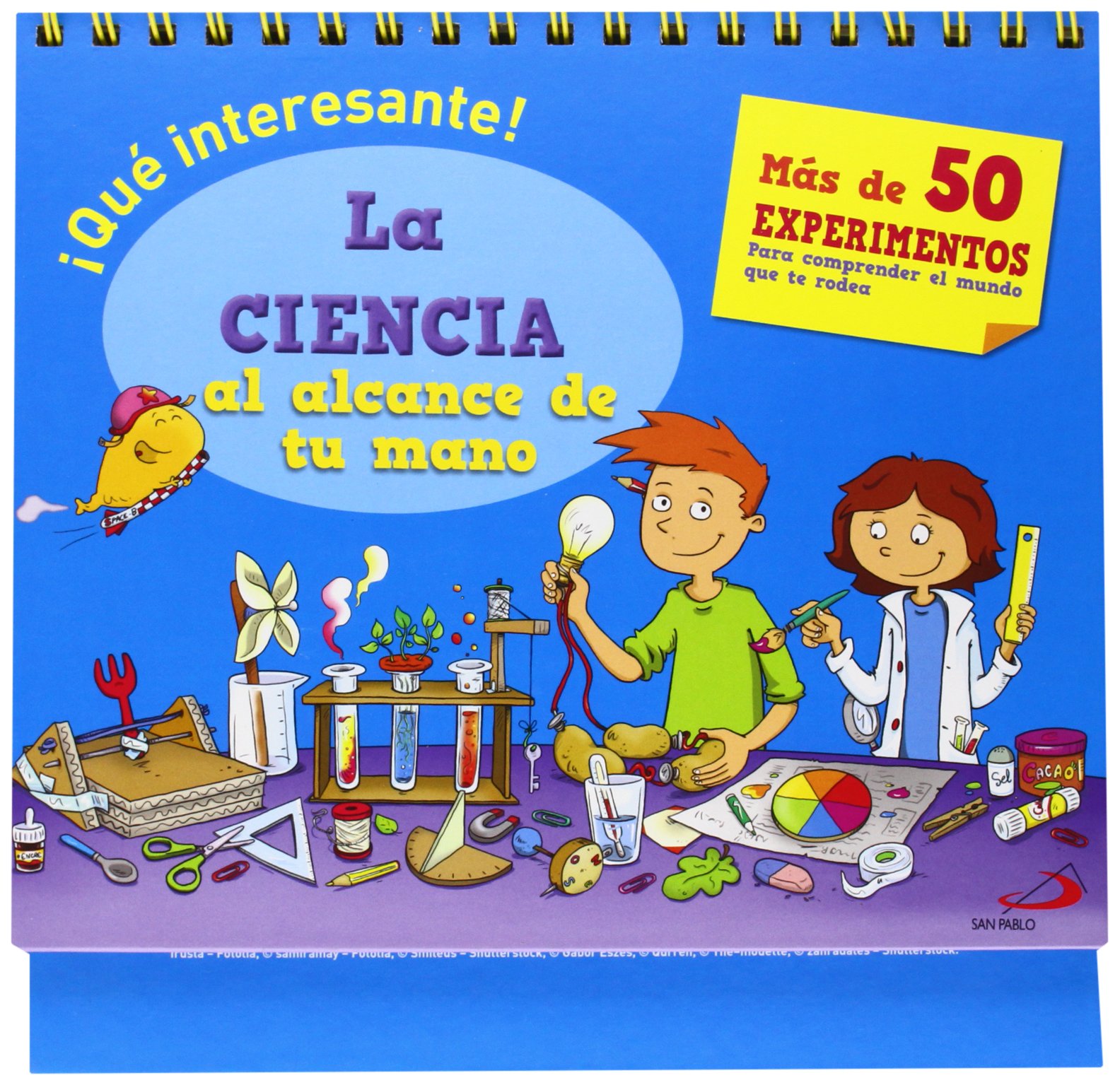 La ciencia al alcance de tu mano: Más de 50 experimentos para comprender el mundo que te rodea. ¡Qué interesante! (Actividades y destrezas)