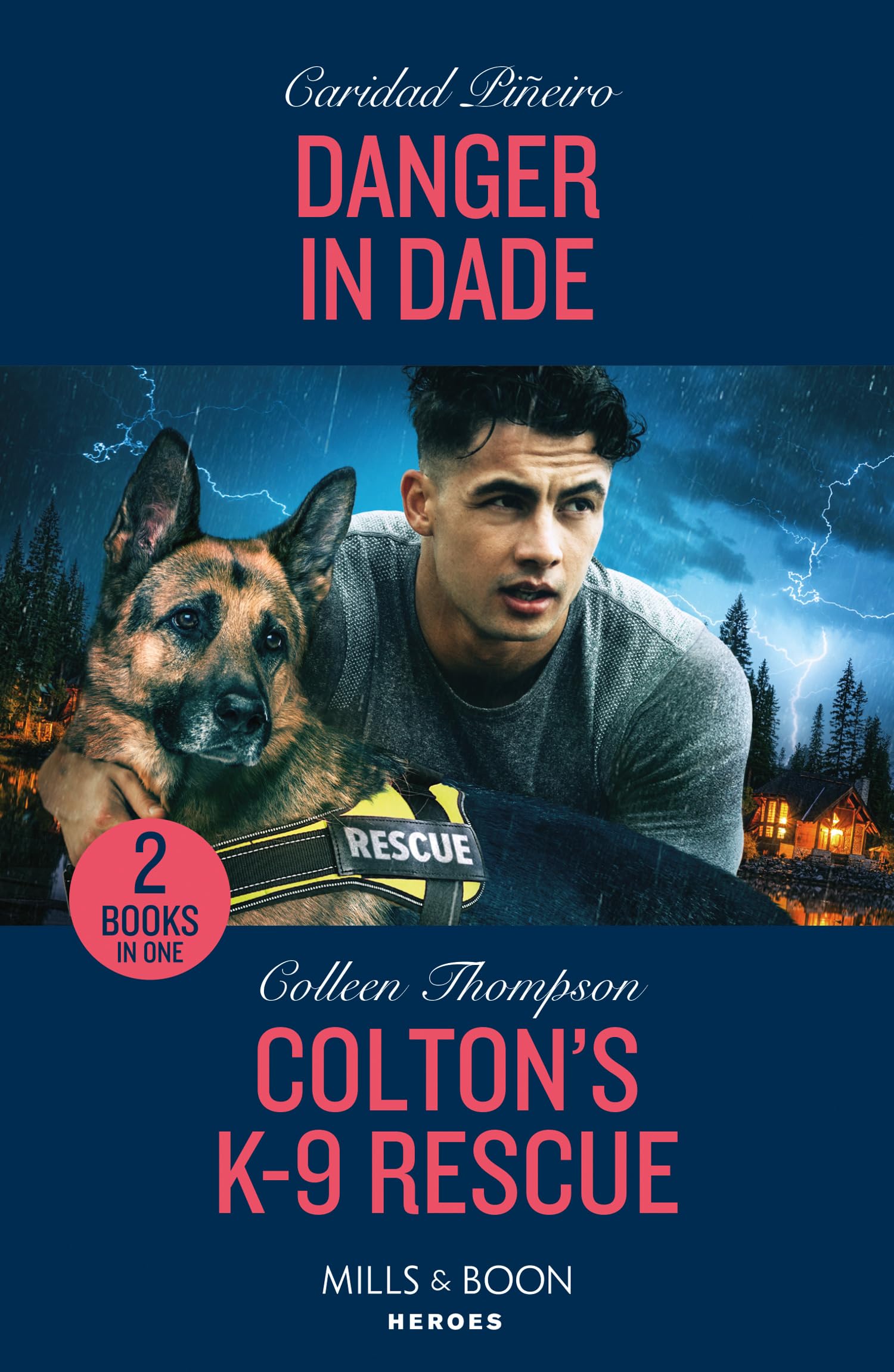 Danger In Dade / Colton's K-9 Rescue: Danger in Dade (South Beach Security: K-9 Division) / Colton's K-9 Rescue (The Coltons of Owl Creek)