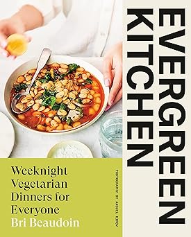 Evergreen Kitchen: Weeknight Vegetarian Dinners for Everyone-Wow! eBook