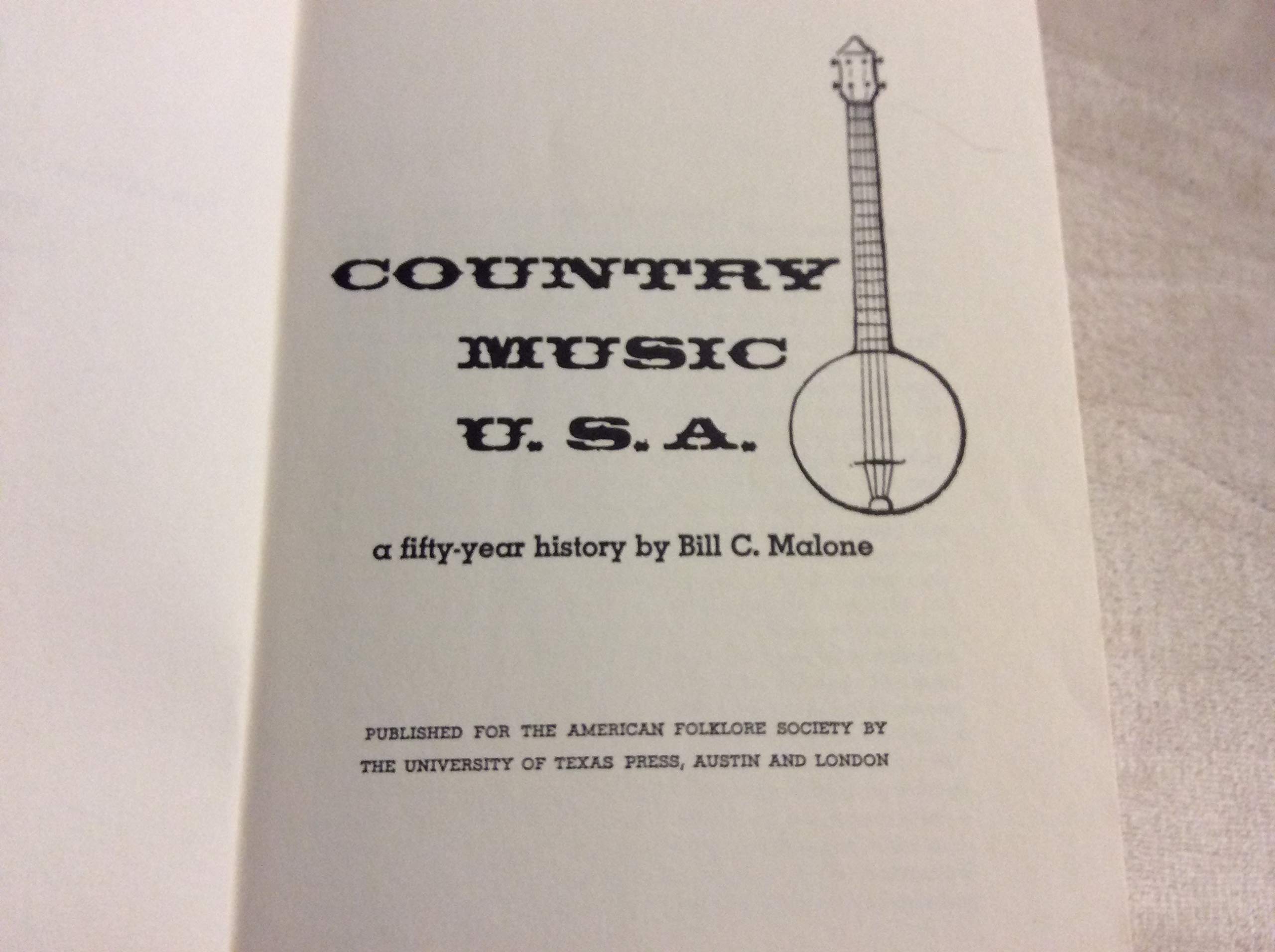 Country Music, United States of America: A Fifty Year History