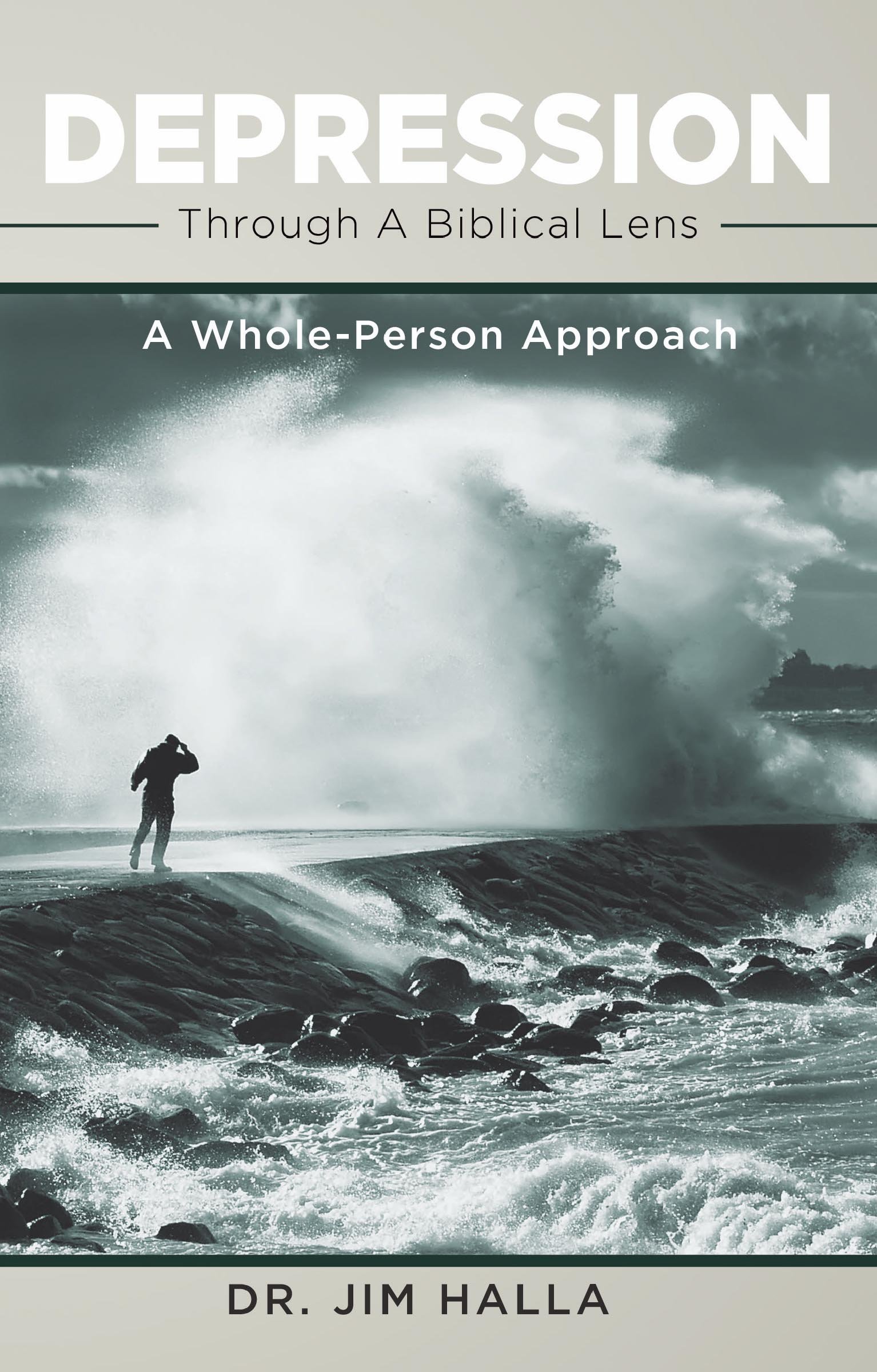 Depression Through A Biblical Lens: A Whole-Person Approach