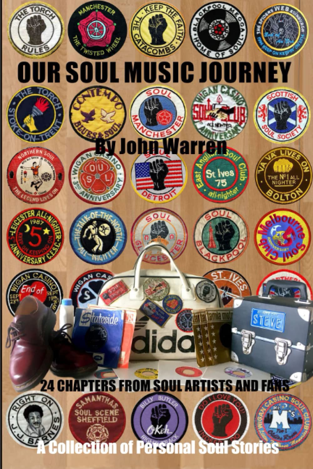 Our Soul Music Journey: A Collection of Personal Soul Stories (OUR SOUL MUSIC JOURNEYS BOOKS 1-3)