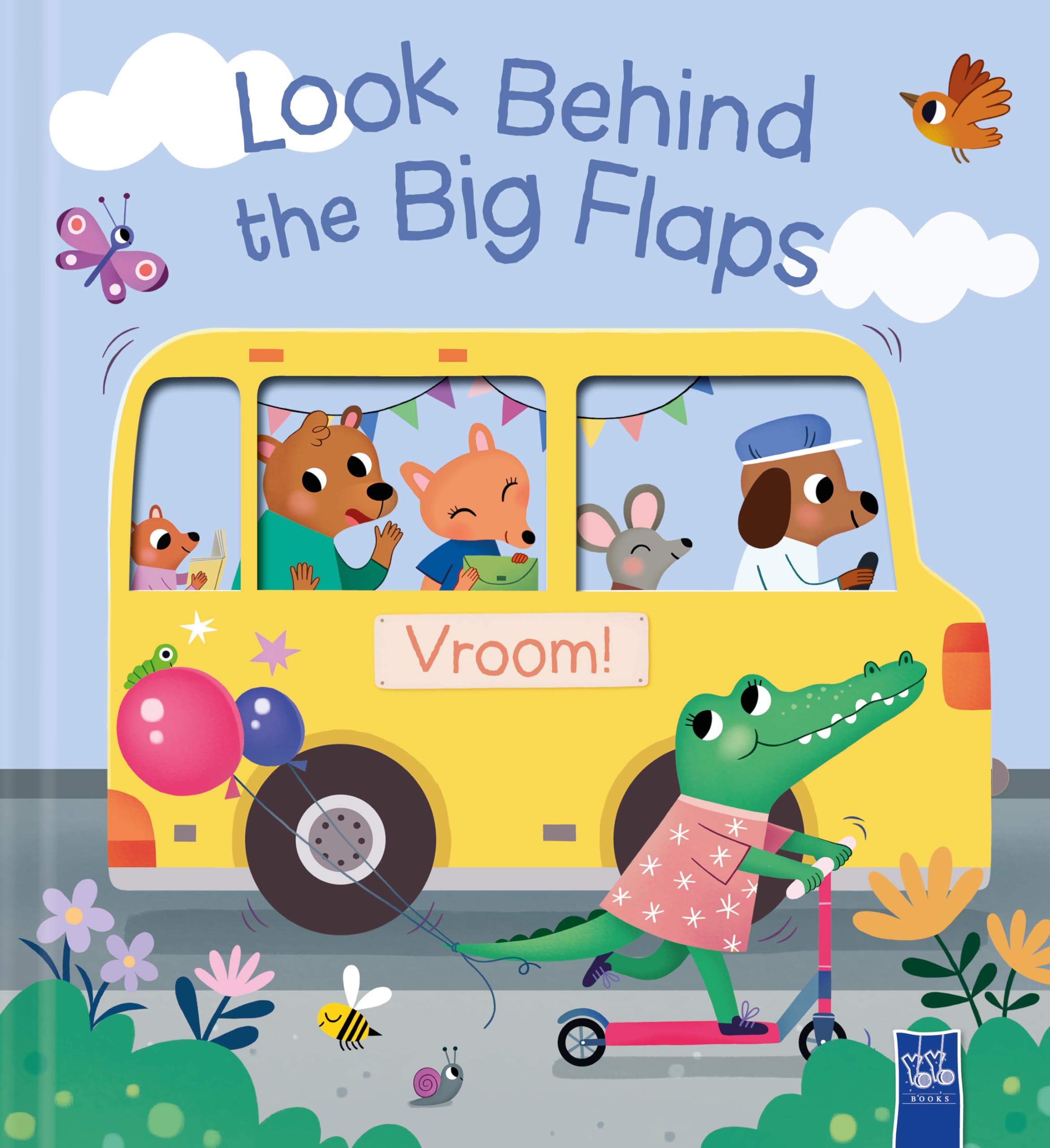 Look Behind the Big Flaps: Vehicles: On the go
