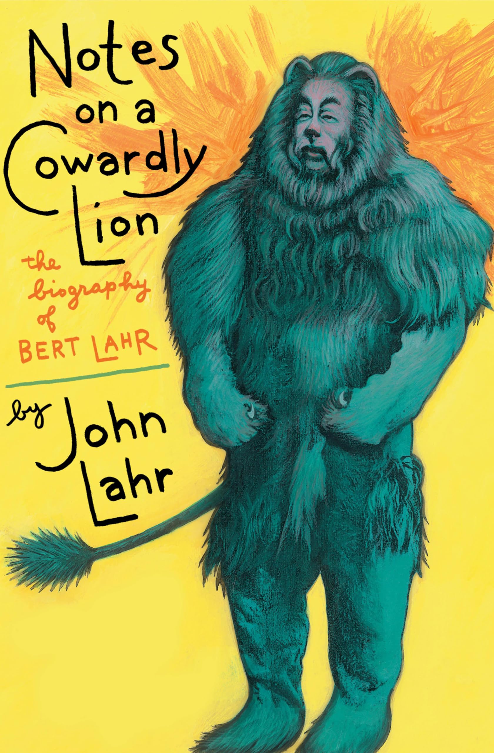 Notes on a Cowardly Lion: The Biography of Bert Lahr