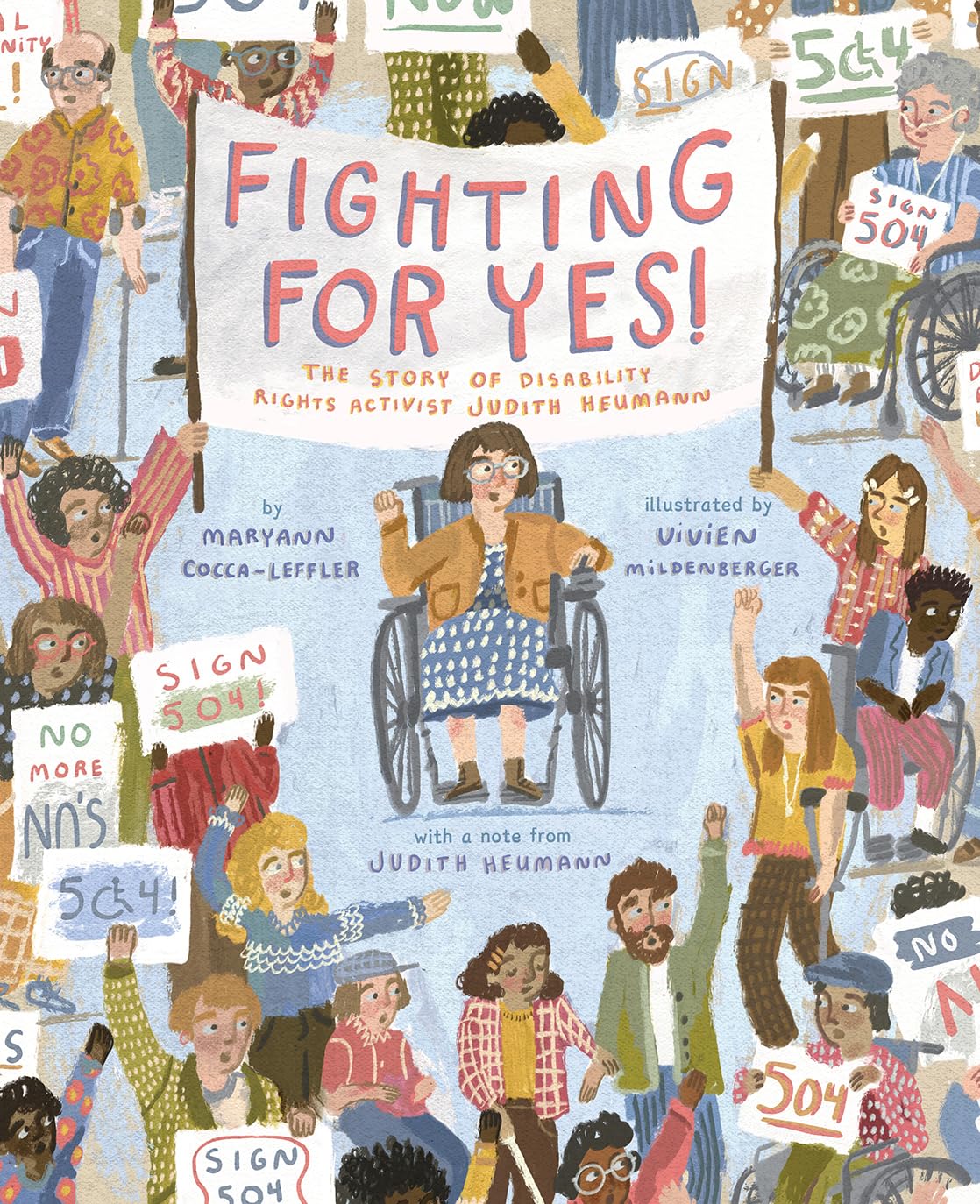 Fighting for YES!: The Story of Disability Rights Activist Judith Heumann [Book]