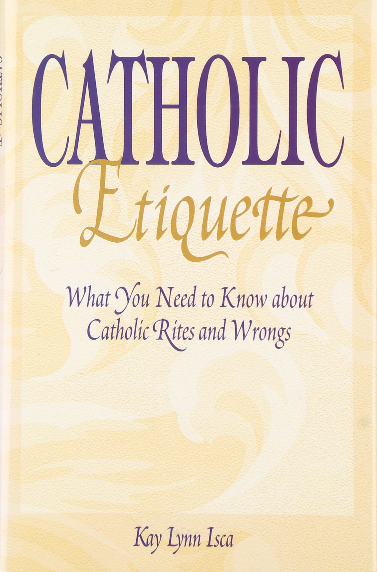 Catholic Etiquette: What You Need to Know About Catholic Rites and ...
