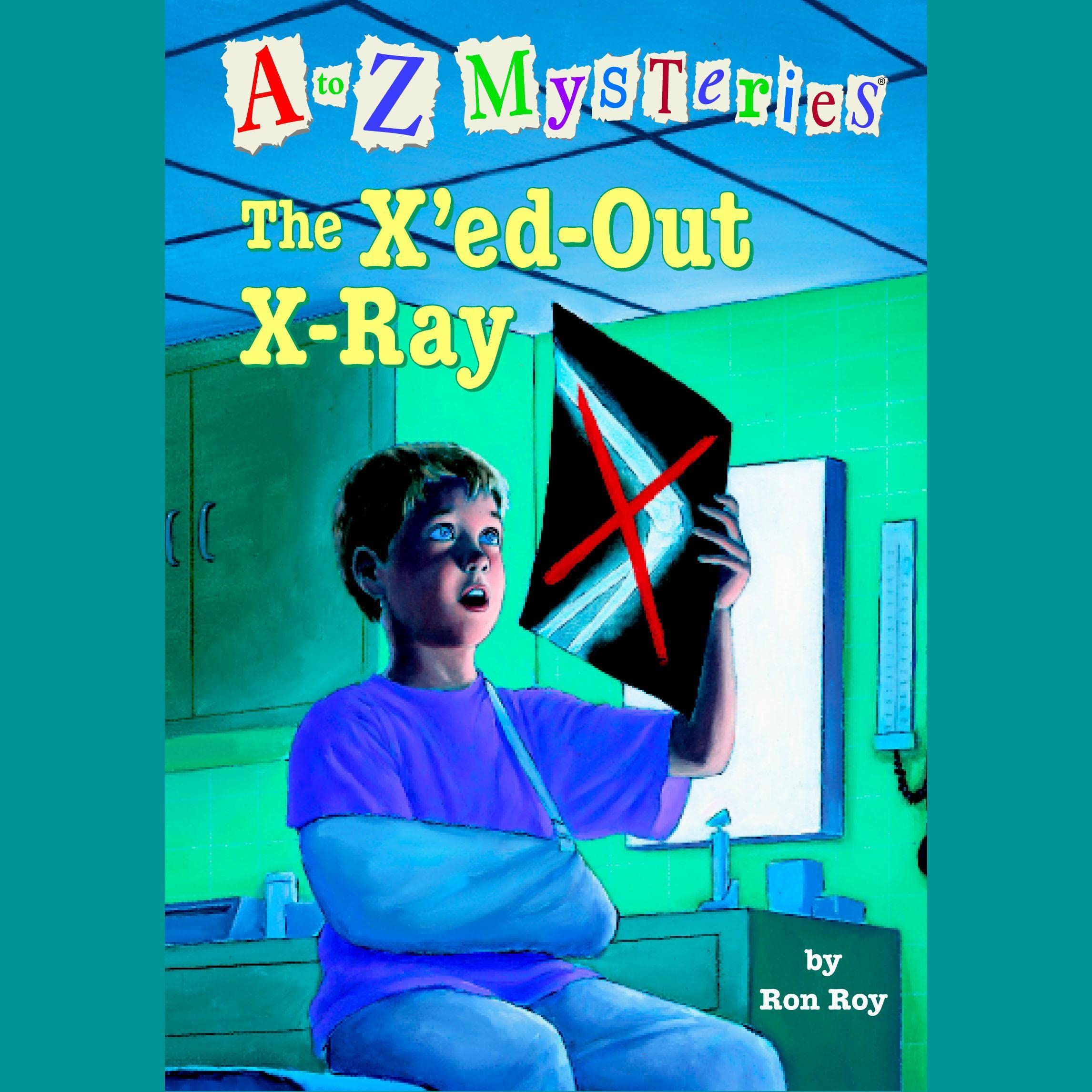 Cover art for A to Z Mysteries: The X'ed-Out- X-Ray