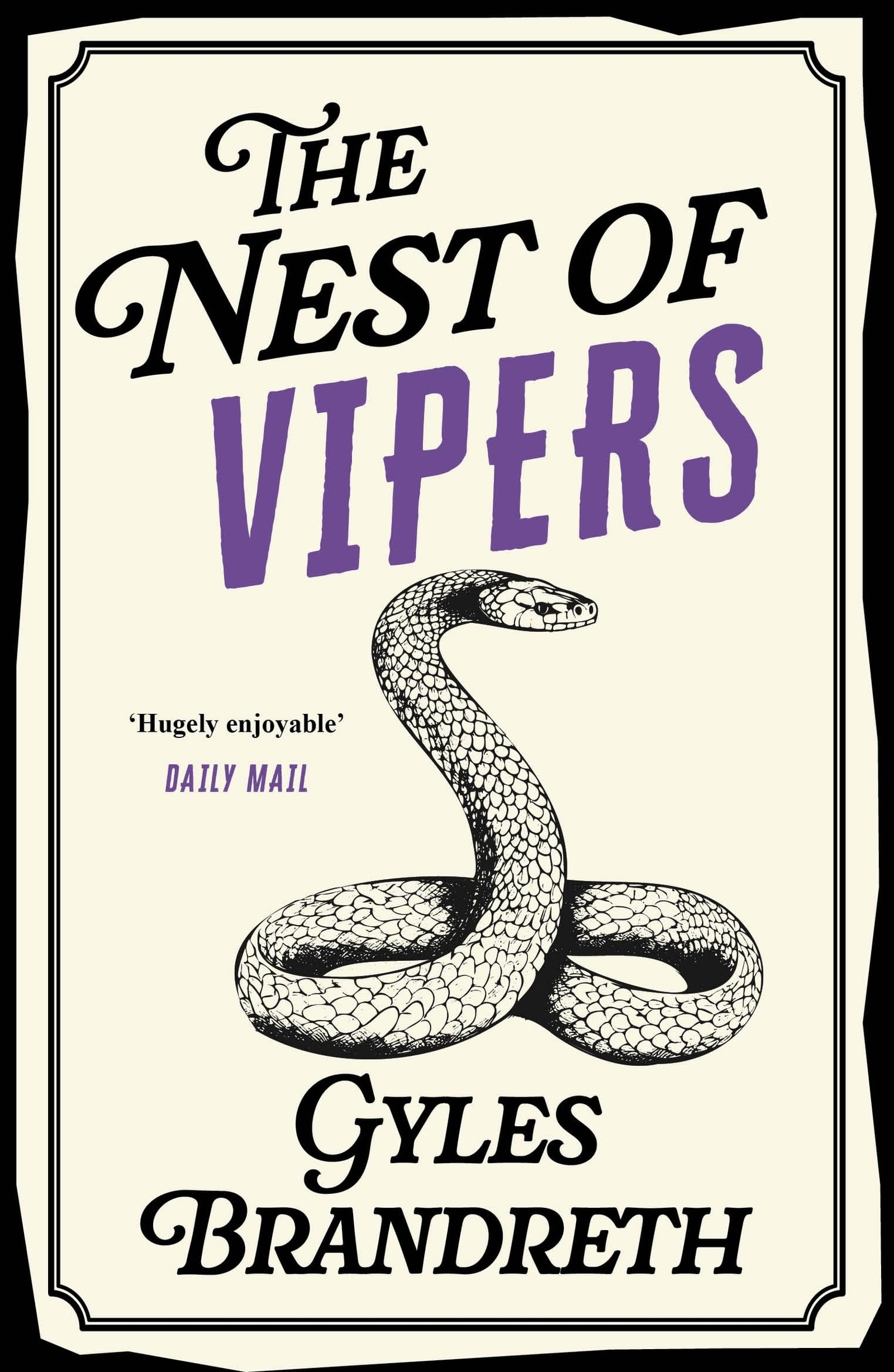 The Nest of Vipers by Gyles Brandreth - 9781848542495