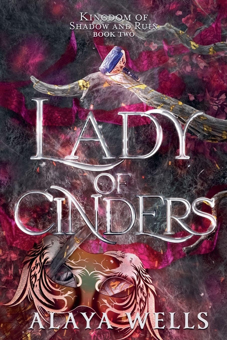 Lady of Cinders: 2 (Kingdom of Shadow & Ruin)