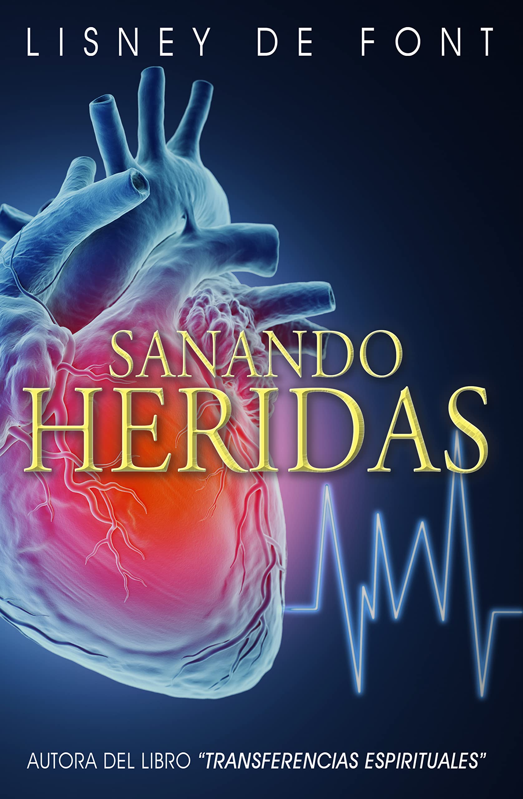 Sanando Heridas (Spanish Edition)