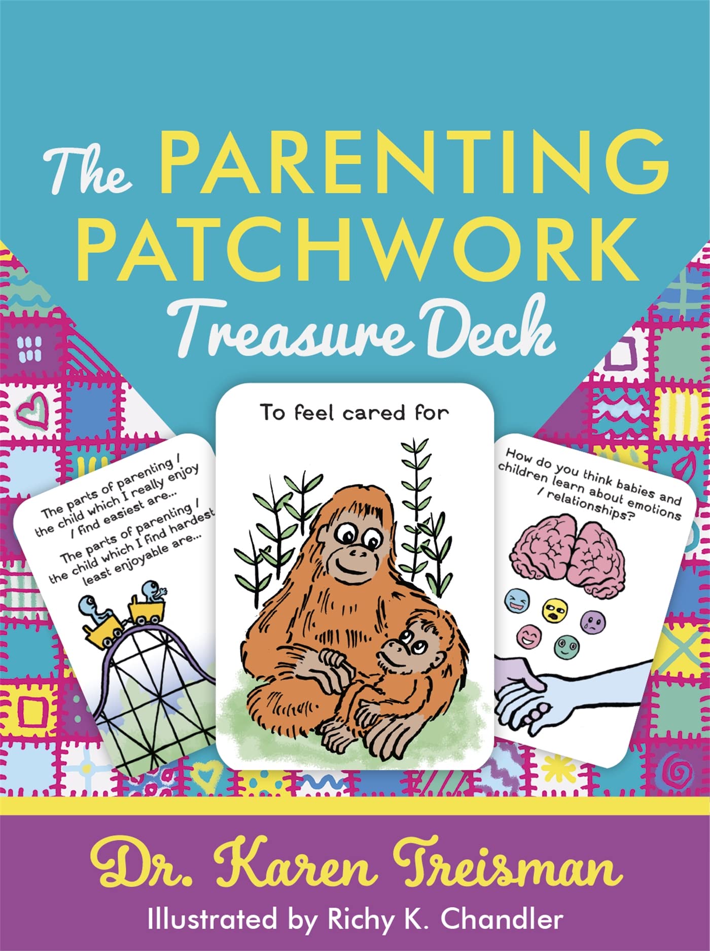 The Parenting Patchwork Treasure Deck: A Creative Tool for Assessments, Interventions, and Strengthening Relationships with Parents, Carers, and Children (Therapeutic Treasures Collection)