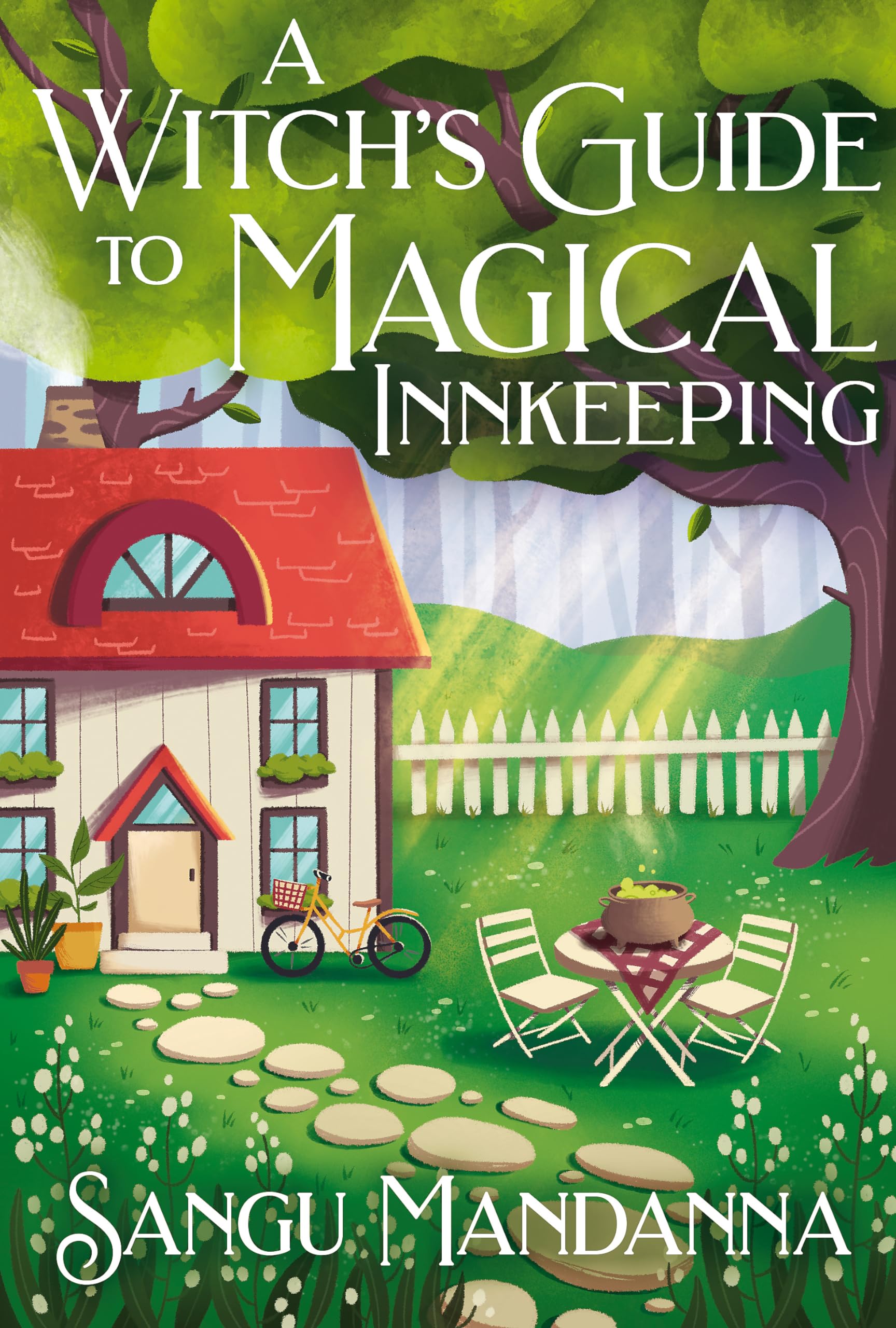 Witch's Guide to Magical Innkeeping by Sangu Mandanna (Hardback Book)