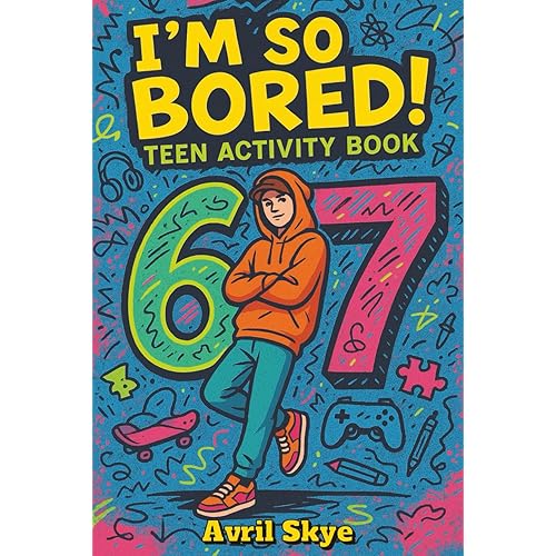 I'm So Bored! 6-7 Teen Activity Book: Sudoku | Word Search | Mazes | 150+ Puzzles | With Solutions | Great Gift for Christmas, Stocking Stuffers, ... Fun for Teens and Tweens (Trendy Teen Gifts)