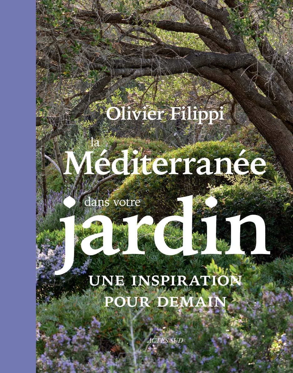 La Méditerranée dans votre jardin: Une inspiration pour demain