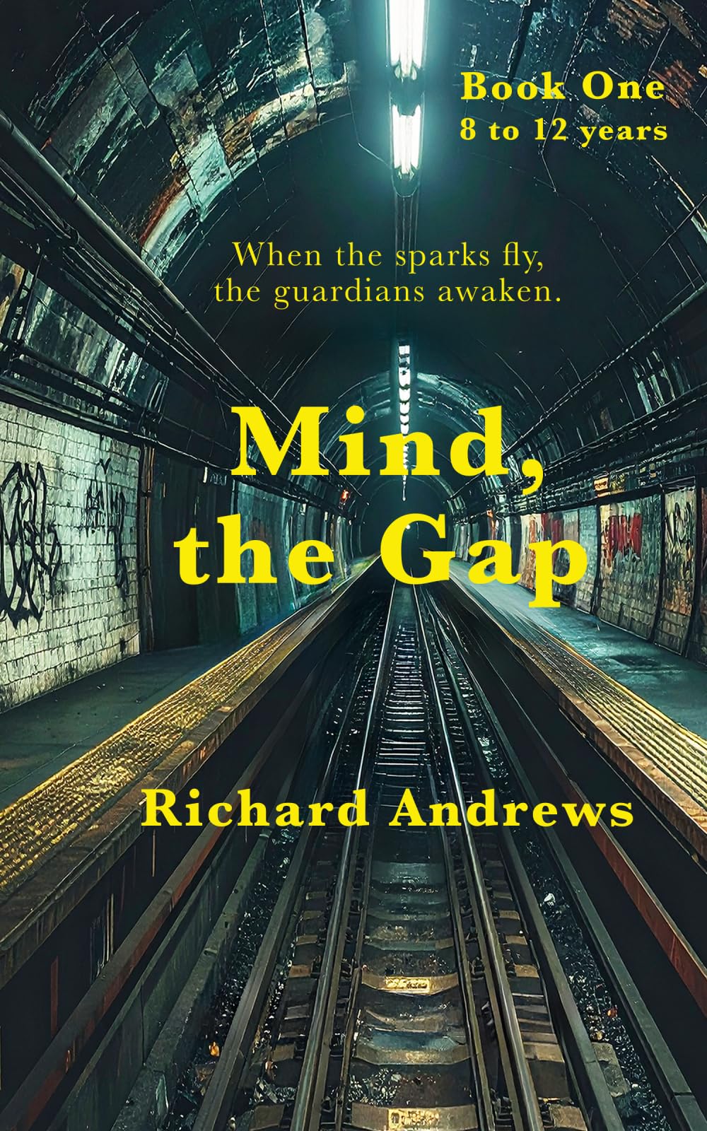 Mind, the Gap: A new fantasy adventure from the hidden world beneath the London Underground.: 1 (Mind, the Gap Chronicles)