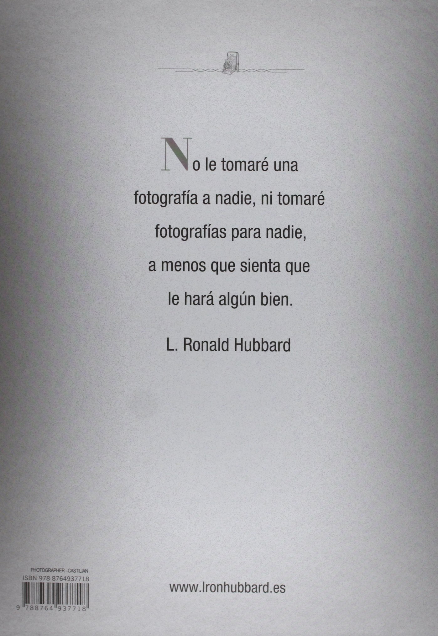 Fotógrafo:Escribiendo con Luz (La colección de L. Ronald Hubbard)