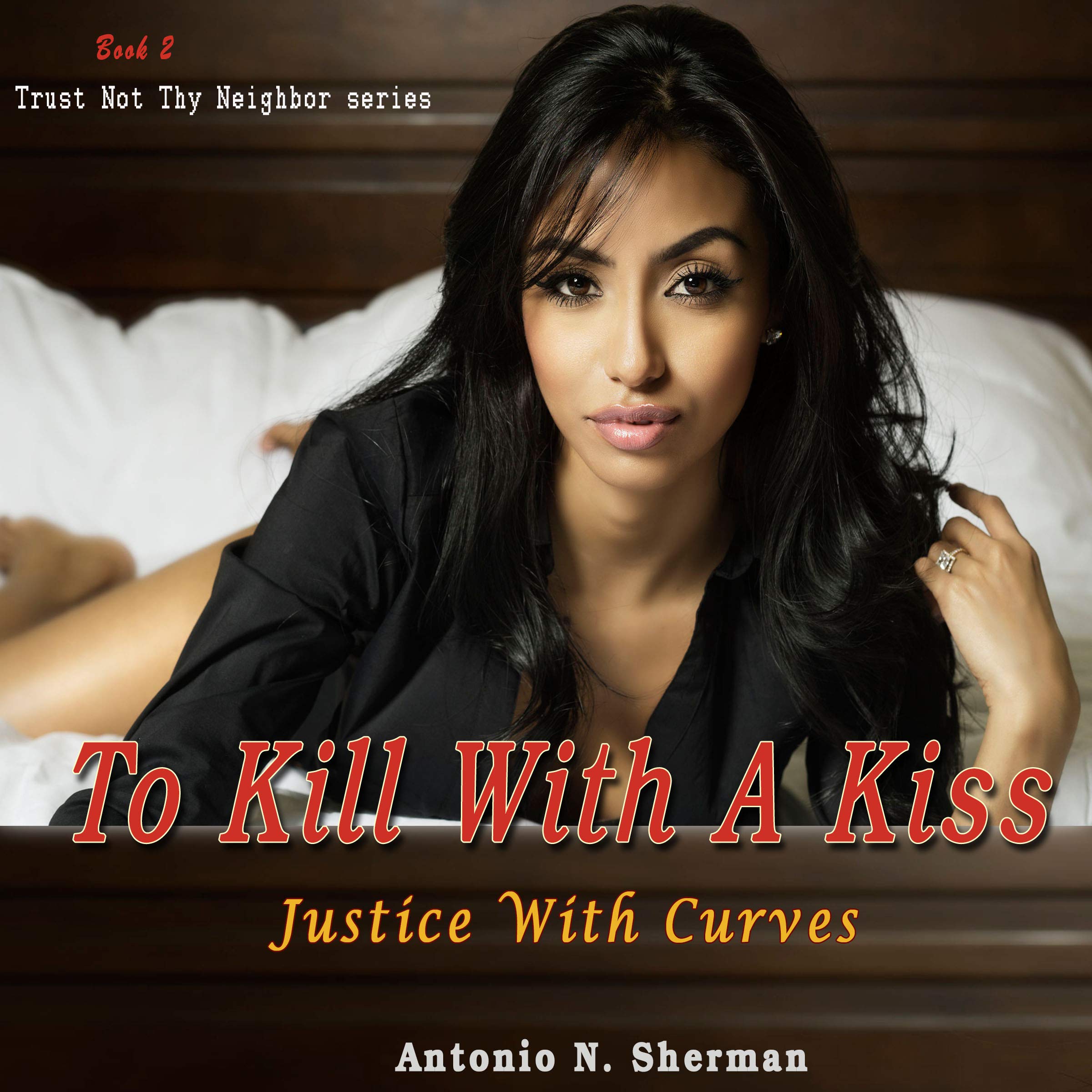 Cover art for To Kill with a Kiss: Justice with Curves