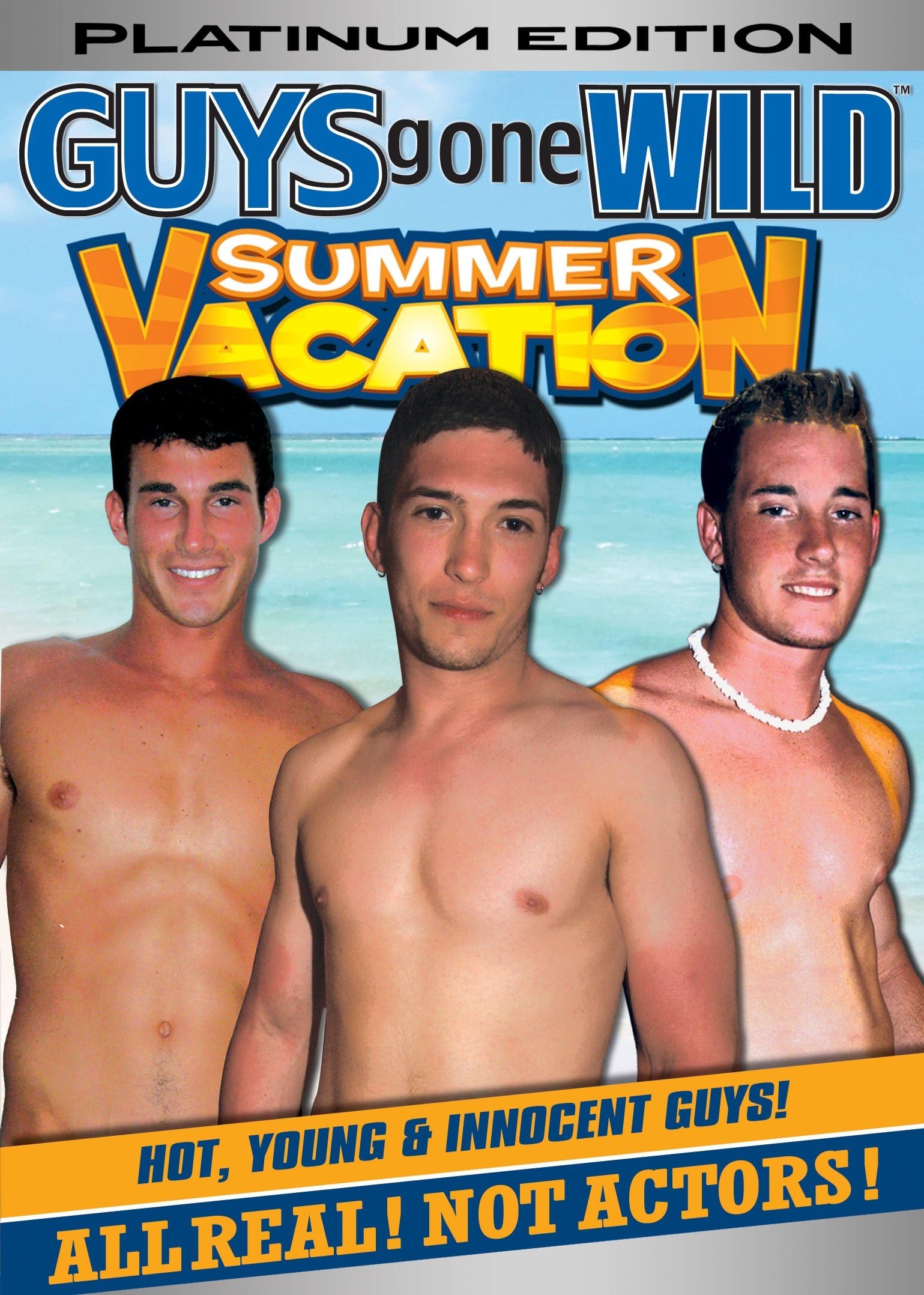 GUYS GONE WILD Summer Vacation