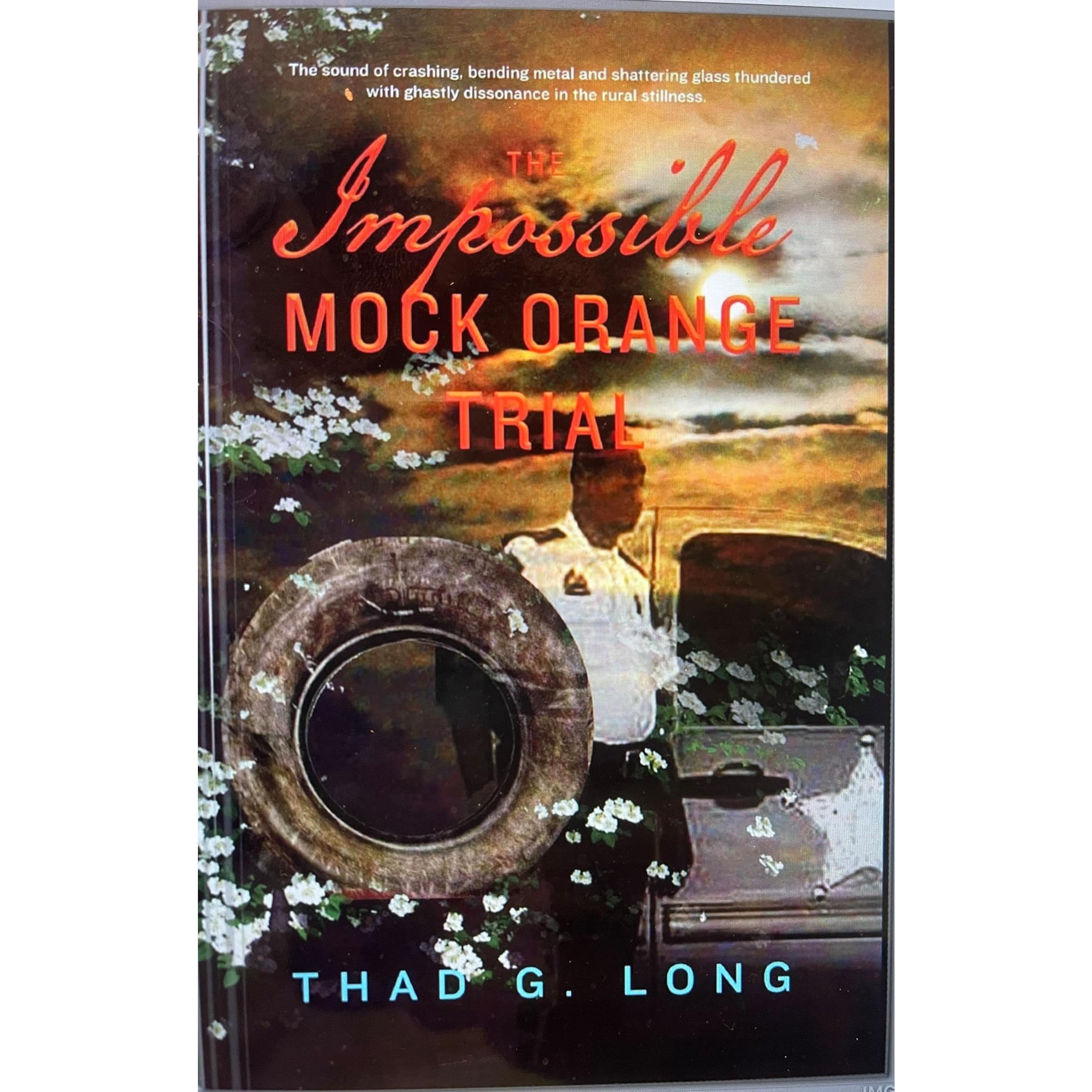 The Impossible Mock Orange Trial