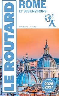 Guide du Routard Rome et ses environs 2026/27