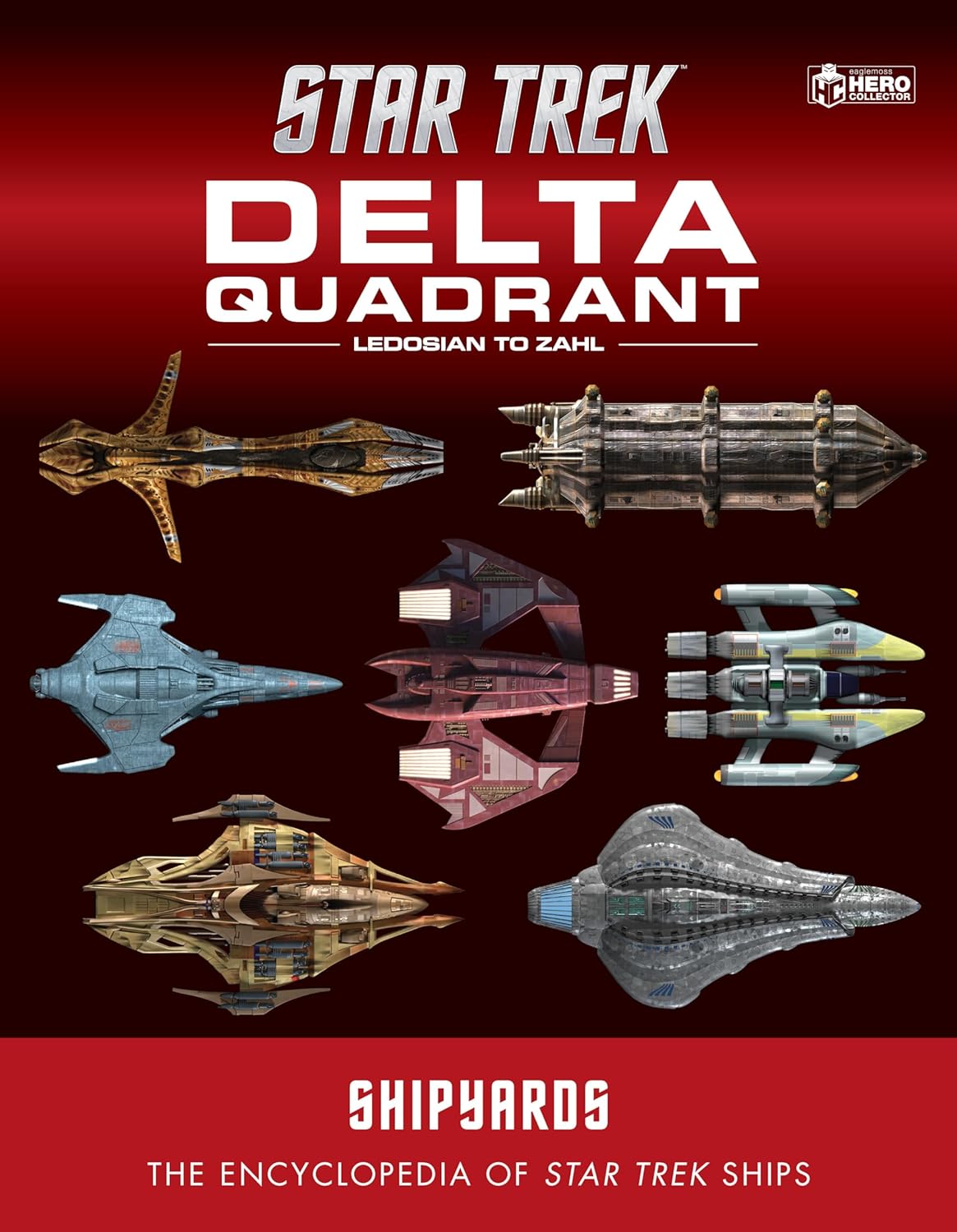 Star Trek Shipyards: The Delta Quadrant Vol. 2 - Ledosian to Zahl      Hardcover – August 10, 2021