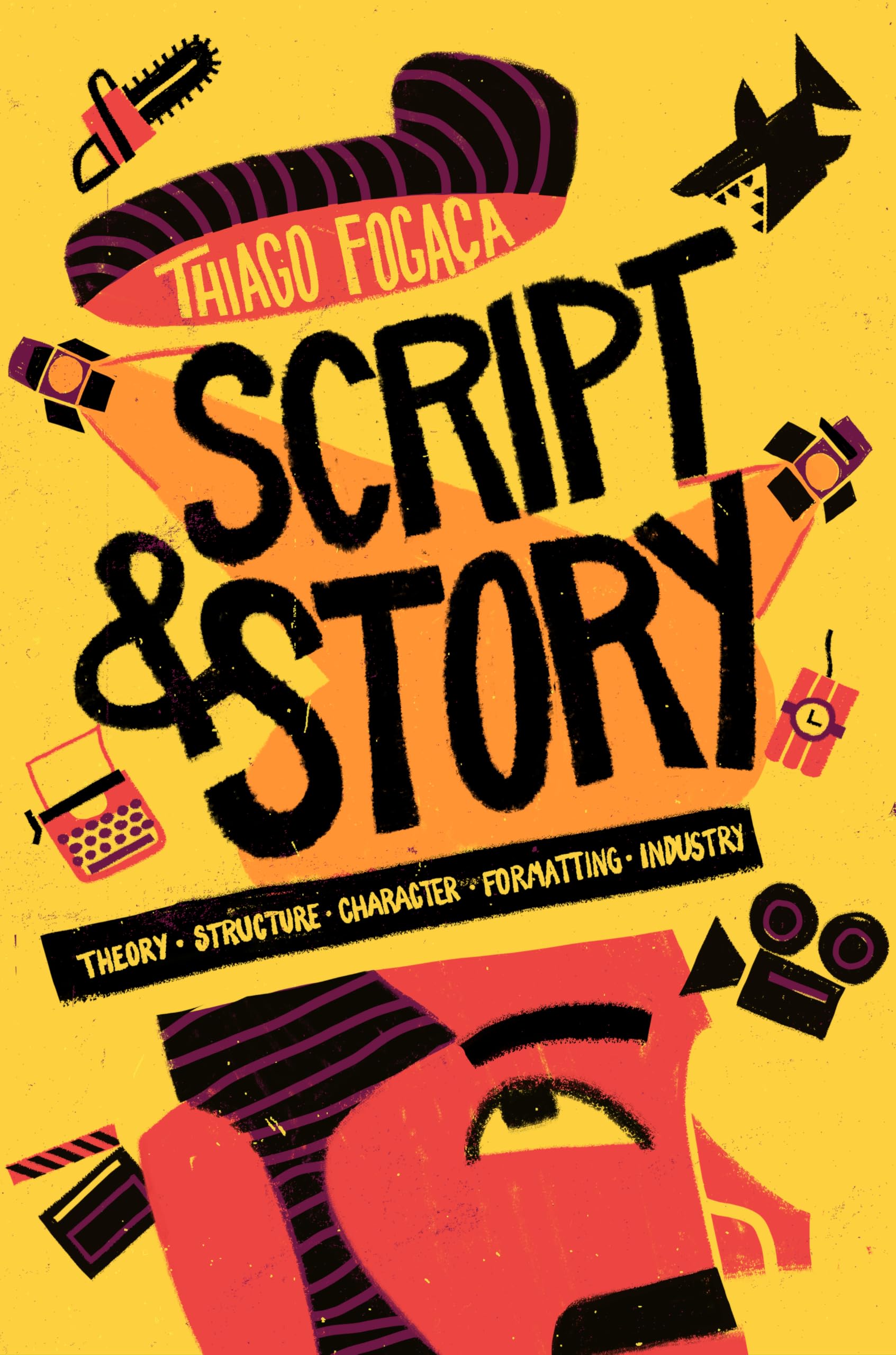 Script & Story manuel scénario anglais theory structure character formatting