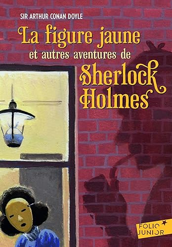 LA FIGURE JAUNE ET AUTRES AVENTURES DE SHERLOCK HOLMES