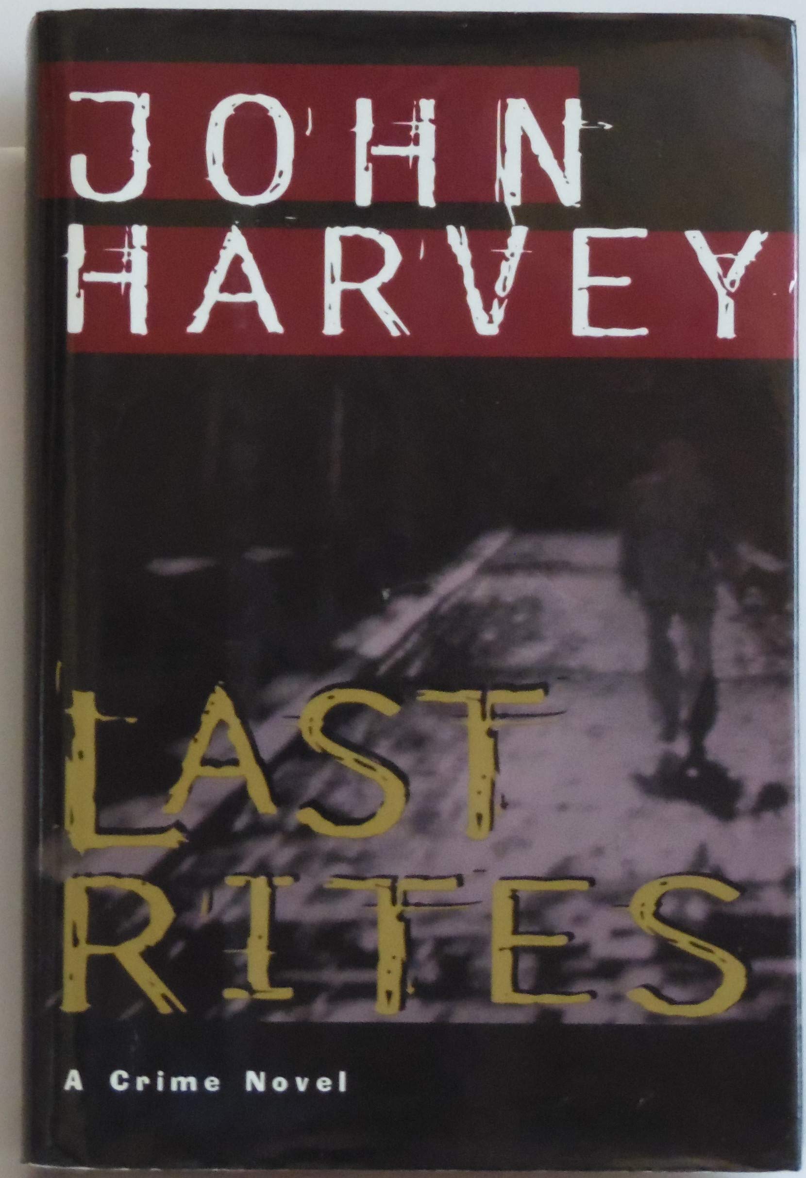 Last Rites: A Novel (Charles Resnick Novels): Harvey, John ...