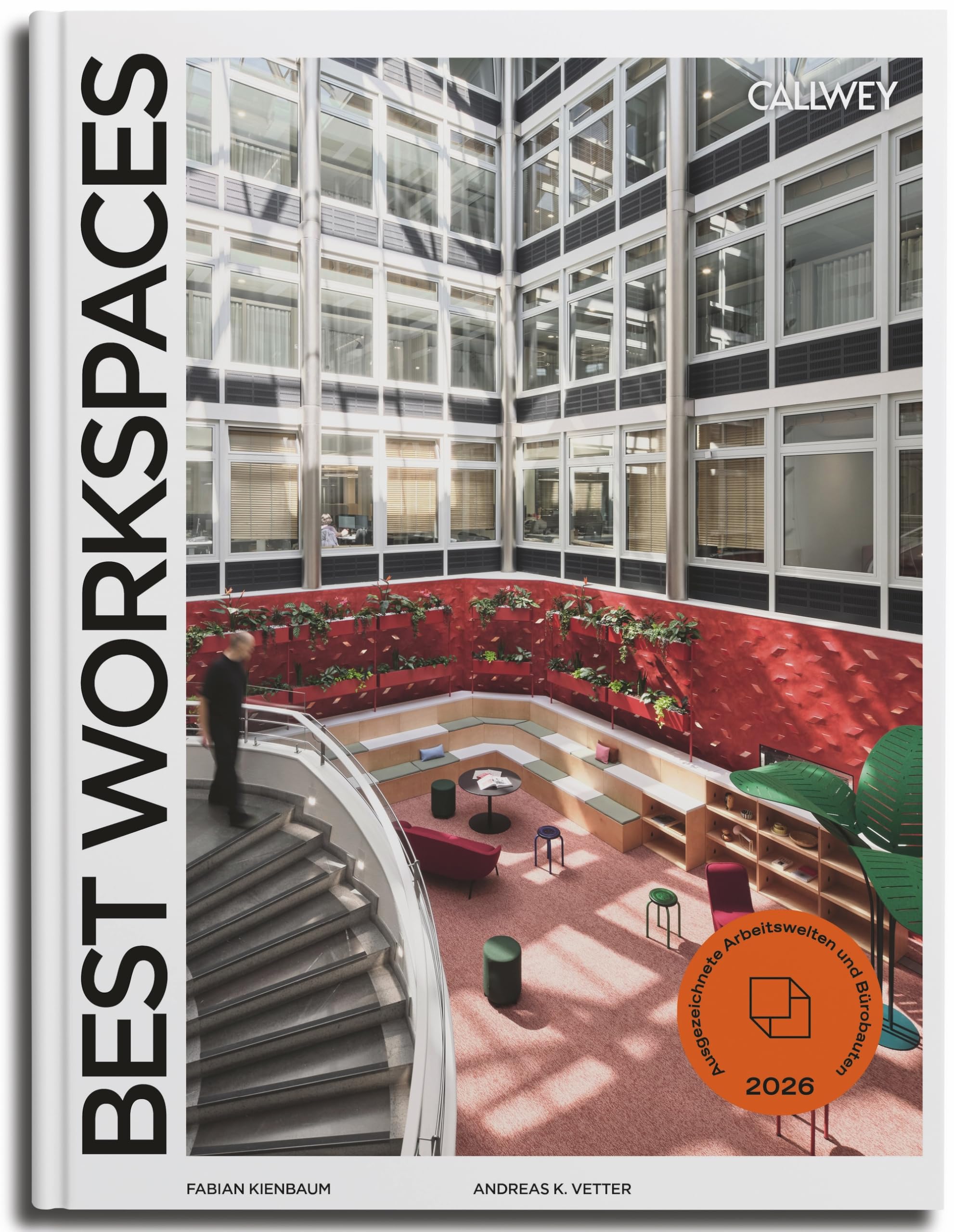 Best Workspaces 2026: Ausgezeichnete Arbeitswelten und Bürobauten (Best Workspaces: Ausgezeichnete Arbeitswelten und Bürobauten, Band 5)