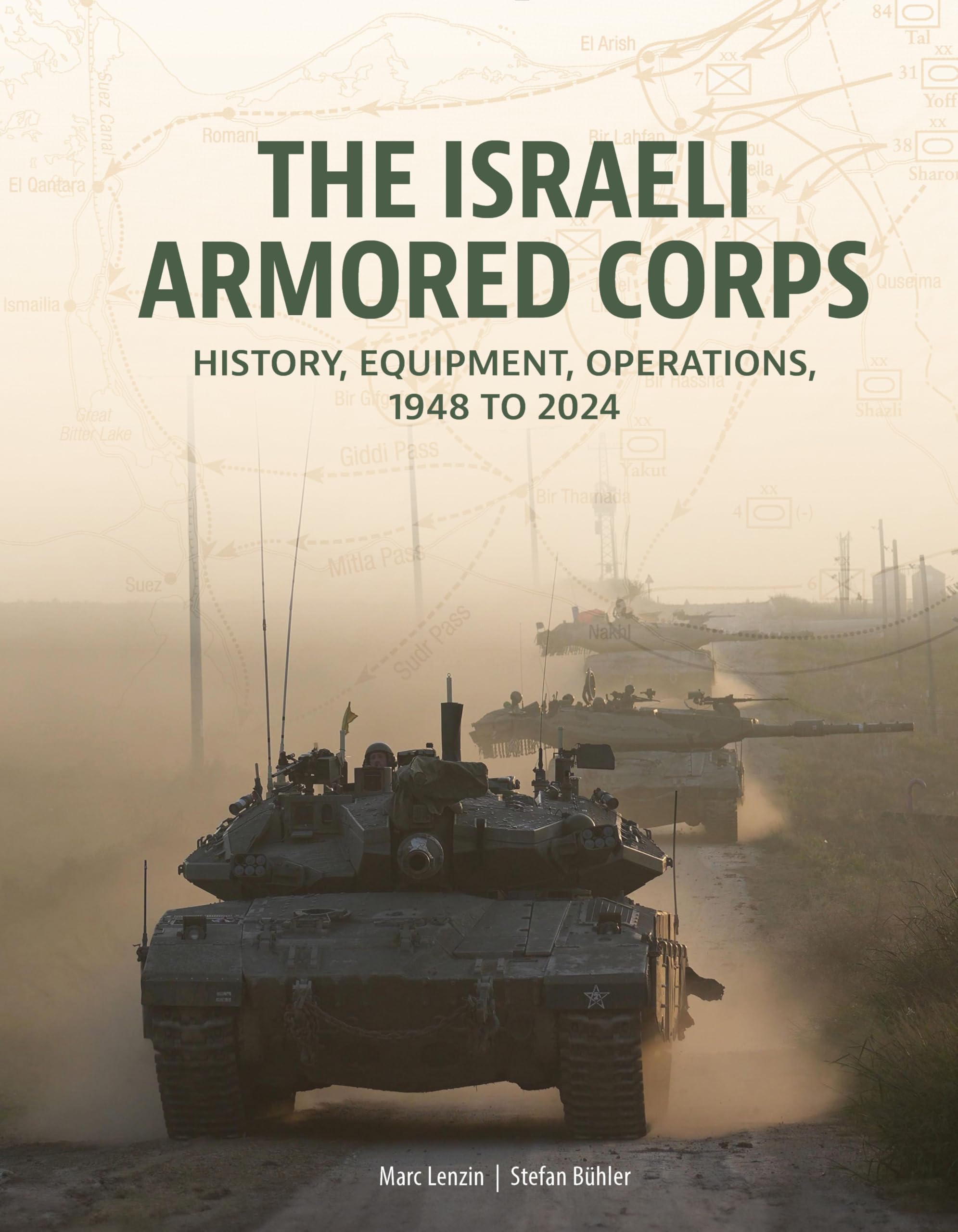 The Israeli Armored Corps by Marc Lenzin, Stefan Bhler - 9780764369063